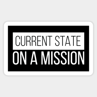 Current State, On a Mission Sticker